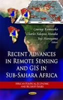 Recent Advances in Remote Sensing and GIS in Sub-Sahara Africa