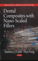 Dental Composites With Nano-Scaled Fillers