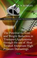 The Potential for Cost and Weight Reduction in Transport Applications Through the Use of Heat Treated Aluminum High Pressure Diecastings