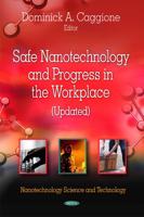 Safe Nanotechnology and Progress in the Workplace (Updated)