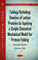 Folding/unfolding Kinetics of Lattice Proteins by Applying a Simple Statistical Mechanical Model for Protein Folding