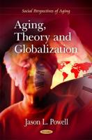 Aging, Theory and Globalization