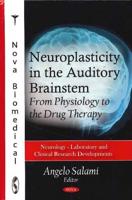 Neuroplasticity in the Auditory Brainstem