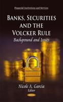 Banks, Securities and the Volcker Rule