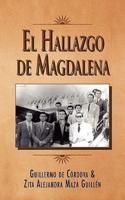 El Hallazgo de Magdalena