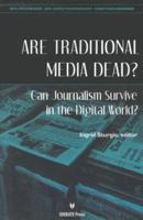 Are Traditional Media Dead?