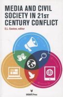 Media and Civil Society in 21st Century Conflict