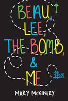 Beau, Lee, the Bomb & Me