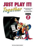 Just Play It! Together, Book Two