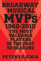 Broadway Musical MVPs, 1960--2010
