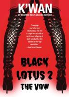 Black Lotus. 2 The Vow