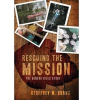 Rescuing the Mission: The Geneva Hills Story