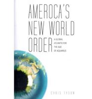 Ameroca's New World Order