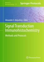 Signal Transduction Immunohistochemistry : Methods and Protocols