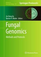 Fungal Genomics : Methods and Protocols