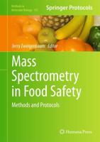 Mass Spectrometry in Food Safety : Methods and Protocols
