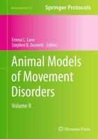 Animal Models of Movement Disorders : Volume II