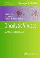 Oncolytic Viruses : Methods and Protocols