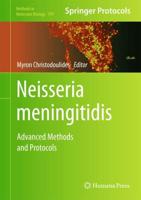 Neisseria meningitidis : Advanced Methods and Protocols