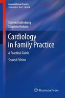Cardiology in Family Practice : A Practical Guide