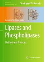 Lipases and Phospholipases : Methods and Protocols