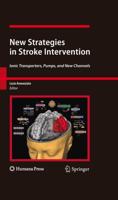 New Strategies in Stroke Intervention : Ionic Transporters, Pumps, and New Channels