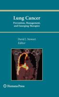 Lung Cancer: : Prevention, Management, and Emerging Therapies