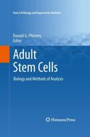 Adult Stem Cells : Biology and Methods of Analysis