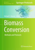 Biomass Conversion : Methods and Protocols