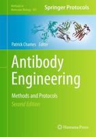 Antibody Engineering : Methods and Protocols, Second Edition