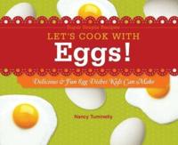 Let's Cook With Eggs!