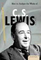 How to Analyze the Works of C. S. Lewis