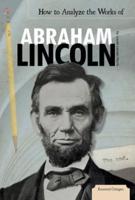 How to Analyze the Works of Abraham Lincoln