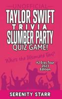 Unofficial Taylor Swift Trivia Slumber Party Quiz Game #2