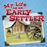 My Life as an Early Settler