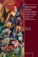 Freedom from Violence and Lies: Essays on Russian Poetry and Music by Simon Karlinsky