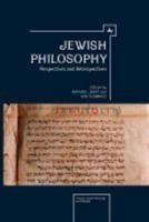 Jewish Philosophy: Perspectives and Retrospectives