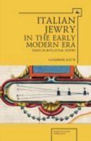 Italian Jewry in the Early Modern Era: Essays in Intellectual History