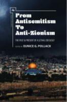 From Antisemitism to Anti-Zionism: The Past & Present of a Lethal Ideology