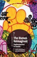The Human Reimagined: Posthumanism in Russia