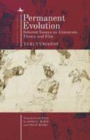Permanent Evolution: Selected Essays on Literature, Theory and Film