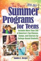 The Best Summer Programs for Teens, 2016-2017