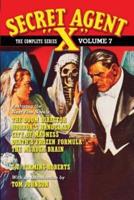 Secret Agent X - The Complete Series Volume 7