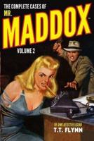The Complete Cases of Mr. Maddox, Volume 2