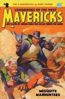 Mavericks #2: Mesquite Manhunters
