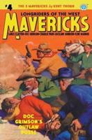 Mavericks #4: Doc Grimson's Outlaw Posse