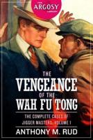 The Vengeance of the Wah Fu Tong