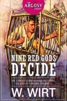 The Nine Red Gods Decide