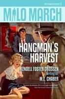 Milo March #1: Hangman's Harvest