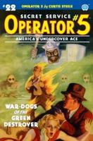 Operator 5 #22: War-Dogs of the Green Destroyer
